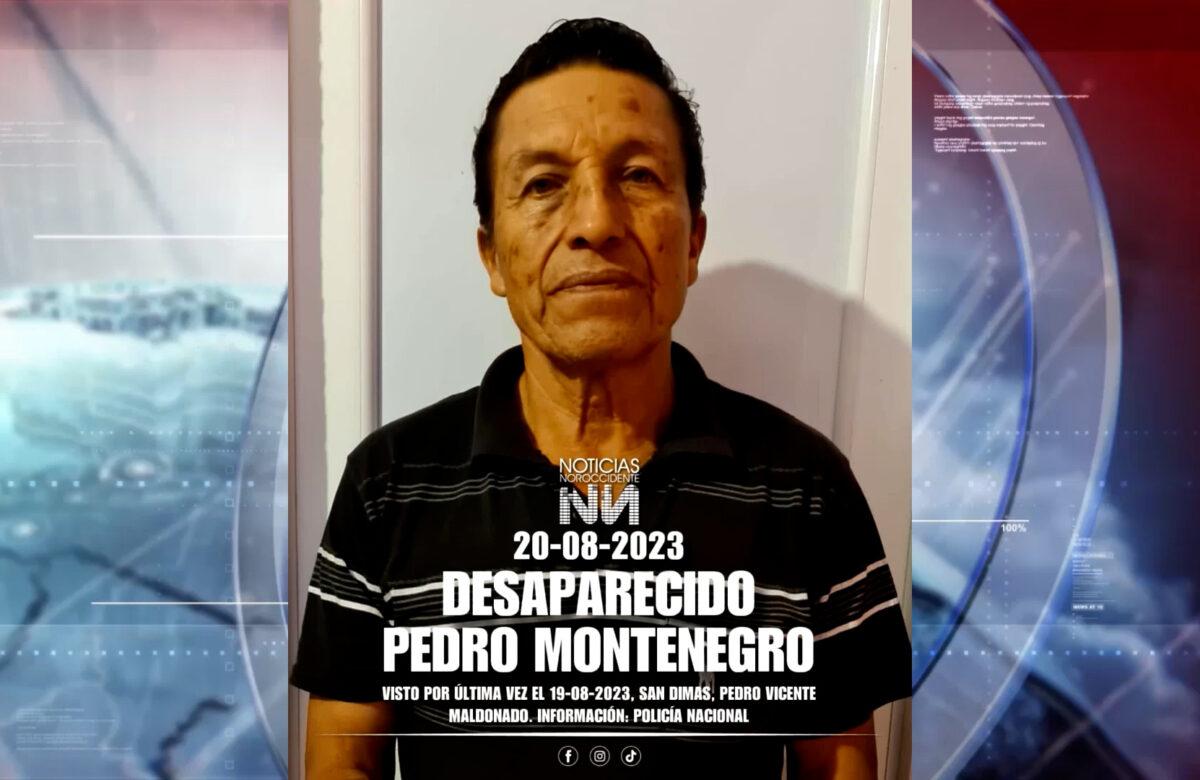 PEDRO MONTENEGRO DESAPARECIÓ EL SÁBADO 19 DE AGOSTO DE 2023 Y SU FAMILIA LO BUSCA